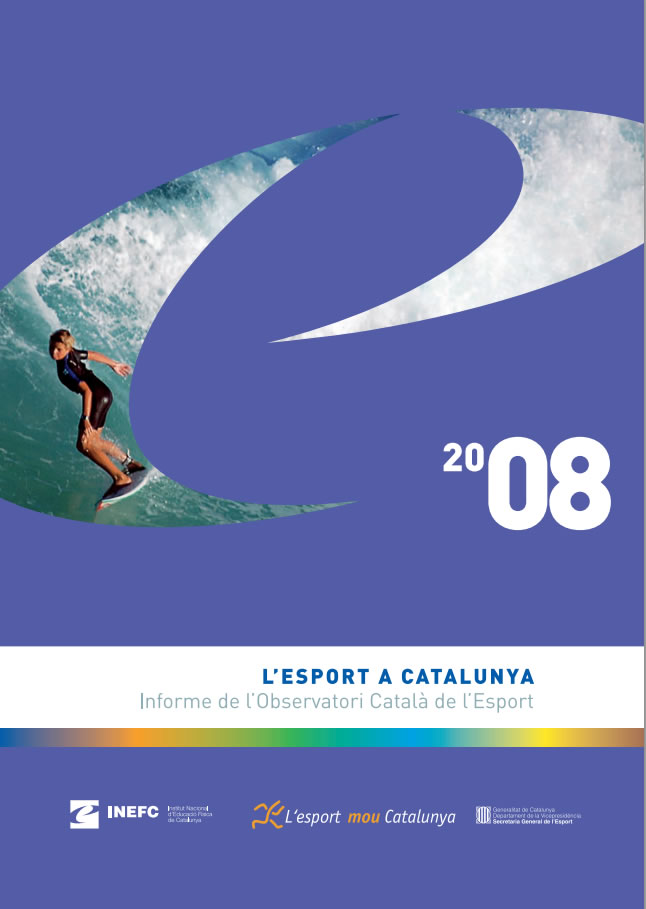 Observatori Català de l'Esport (2008). <br /><i>L'esport a Catalunya. Informe de l'Observatori Català de l'esport</i>