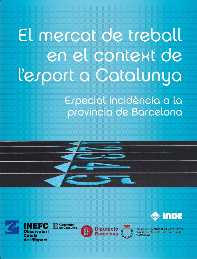 Observatori Català de l'Esport (2014). <br /><i>El mercat de treball en el context de l'esport a Catalunya. Especial indicidència a la província de Barcelona</i>